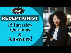 Receptionist Interview: Top 15 Questions & Answers Revealed!