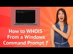 How to Perform a WHOIS Lookup from a Windows Command Prompt ? - Step-by-Step Guide