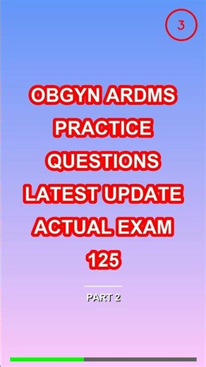 Obgyn Ardms Practice Questions Latest Update Actua
