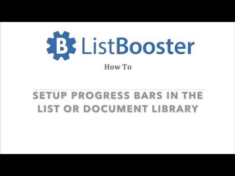 SharePoint List Booster How To - Progress Bars