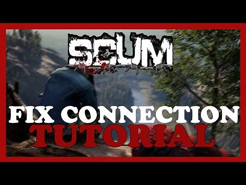 Scum – How to Fix Connection Issues – Complete Tutorial