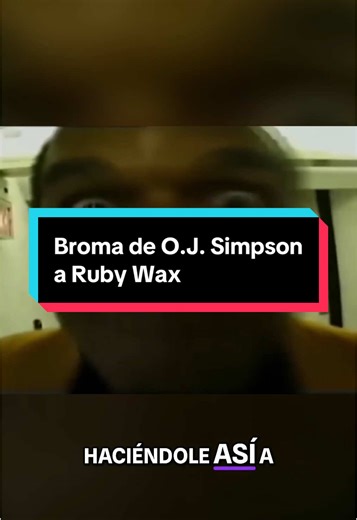 Impactante broma de O.J. Simpson a Ruby Wax