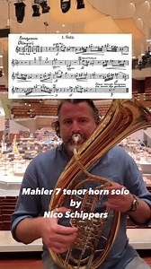 Mit grossen Ton! Nico playing the tenor horn solo of Mahler’s 7th symphony. | Trombones Royal Concertgebouw Orchestra