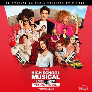 Cast Of High School Musical: The Musical: The Series - High School Musical: O Musical: A Série (Temporada 2)
