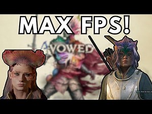 Avowed Settings Guide for MAX FPS and QUALITY!
