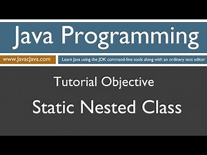 Learn Java Programming - Static Nested Classes Tutorial