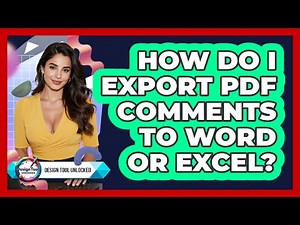 How Do I Export PDF Comments To Word Or Excel? - Design Tool Unlocked