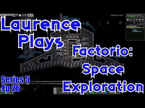 S5-E26 - Spaceship Victory - Laurence Plays Factorio: Space Exploration