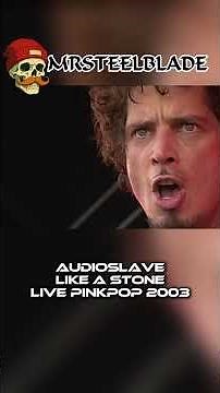 Audioslave - Like A Stone - Live PinkPop 2003