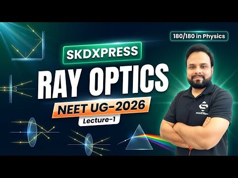 🔴 Live NEET Lecture | Physics – Ray Optics | Lecture-1 | NEET UG 2026