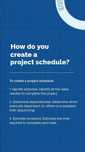 How do you create a project schedule?