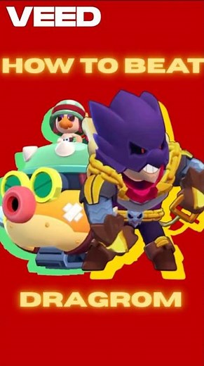 HOW TO BEAT DRAGROM IN BRAWL STARS