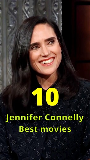 10 Ranked Jennifer Connelly Movies