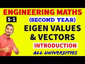 EIGEN VALUES & EIGEN VECTORS | MATRICES | S-1 | ENGINEERING MATHS | ENGINEERING SECOND YEAR