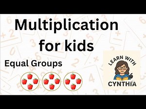 Multiplication by Equal Groups | Easy Math Lesson for Kids