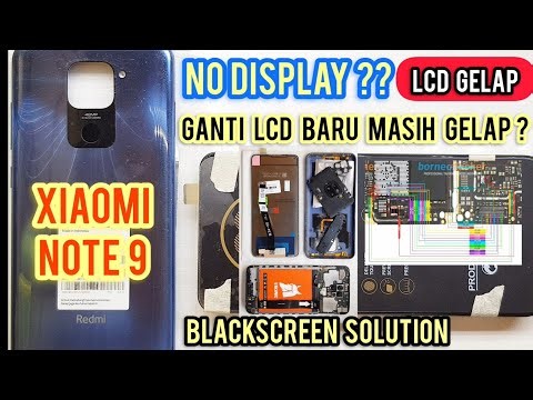 XIAOMI NOTE 9 NO DISPLAY LCD TIDAK ADA GAMBAR ? BLACKSCREEN SOLUTION ‼