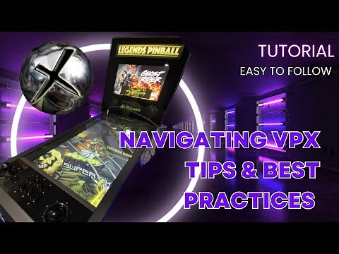 Navigating VPX Bliss: Table Installation Guide & Best Practice Tips! POV, PUP, Media/PinupPopper