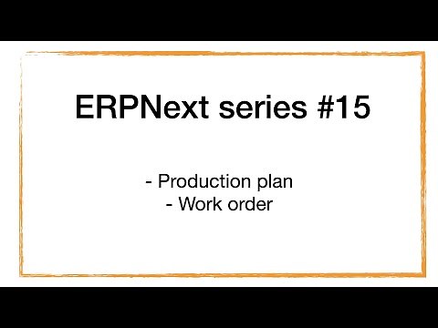 ERPNext series - 15 Production Plan and Work order