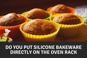 Do You Put Silicone Bakeware Directly On The Oven Rack?