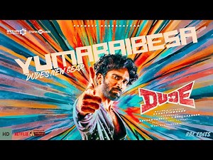Yumabaibesa - Lyric Video | DUDE | Pradeep Ranganathan | Sai Abhyankkar | RBL Edits