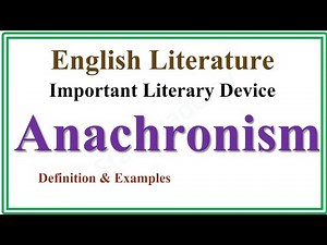 What is Anachronism | Anachronism definition and examples | Literary devices | M.A English Literatur