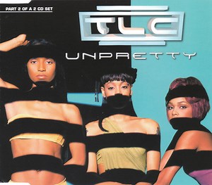 TLC - Unpretty