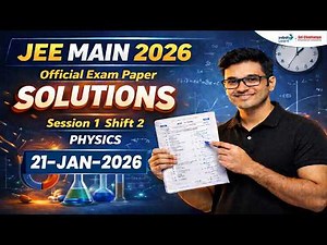 JEE Main 2026 Physics Paper Solution | 21st Jan Shift 2 Detailed Analysis || #JEEMain2026