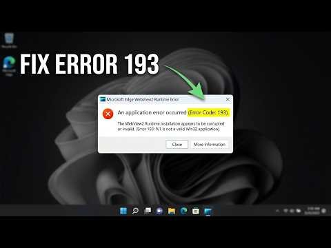 How to Fix Microsoft Edge WebView2 Runtime Error 193 (Not a Valid Win32 Application)