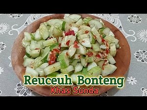 Delicious and Fresh Sundanese Receuh Bonteng... Cucumber Sambal II - Affordable Menu