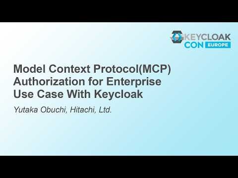 Model Context Protocol(MCP) Authorization for Enterprise Use Case With Keycloak - Yutaka Obuchi
