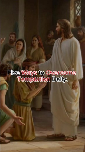 Five ways to overcome temptation daily. #jesus #viral ￼
