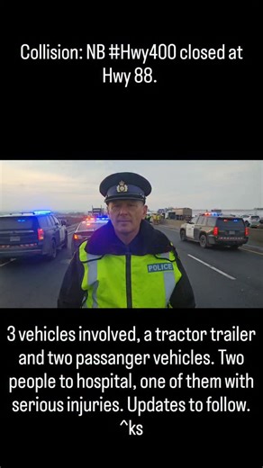 UPDATE (1:12 p.m.): All lanes re-opened on Highway 400 at Highway 88. Thank you for your patience and cooperation. ^pia ----- Collision: NB #Hwy400 closed at Hwy 88. 3 vehicles involved, a tractor trailer and two passanger vehicles. Two people to hospital, one of them with serious injuries. Updates to follow. ^ks | Ontario Provincial Police - Highway Safety Division