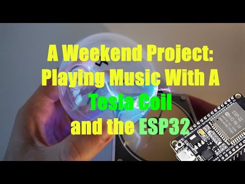 Holiday DIY Project - Playing Music With a Tesla Coil and ESP32