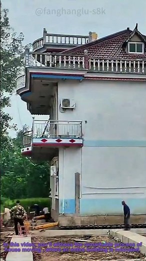 Traditional Chinese Craft: Moving an Entire House Without Damage | House Moving