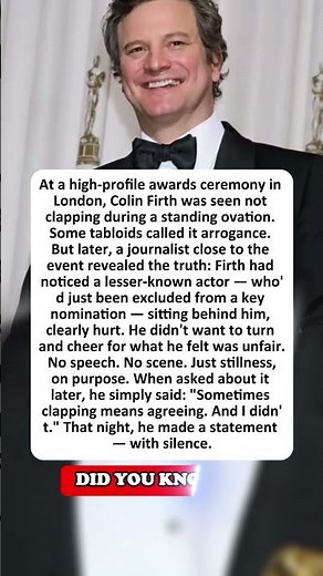 Why He Didn't Clap: The Colin Firth Story