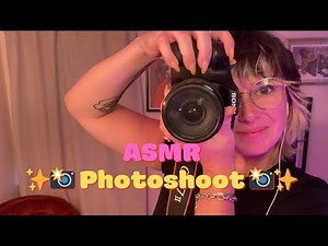 ASMR Photographer Roleplay 📸 Photoshoot with Multiple Cameras, Shutter Sounds & Relaxing Triggers