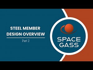 Steel Design Overview Part 2