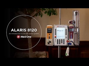Alaris 8120 - An Introduction to the BD Alaris Infusion System