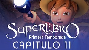 SuperLibro Capitulo 11 El Ha Resucitado