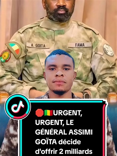 🛑🇲🇱URGENT, URGENT, LE GÉNÉRAL ASSIMI GOÏTA décide d'offrir 2 milliards et 1 milliard 500 millions de FCFA à toute personne fournissant des informations menant à la capture ou à la neutralisation des Chefs terroristes IYAD AG GHALI et Amadou Kouffa et plusieurs autres chefs terroristes!!! #pourtoi #foryou #burkinatiktok🇧🇫🇧🇫🇧🇫❤️ #ougadougou🇧🇫💯 #capitaineibrahimtraoré