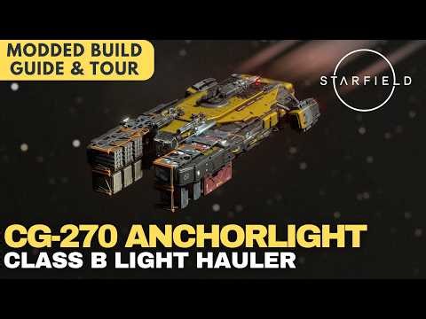 CG-270 Anchorlight | Class B Cargo Hauler | Starfield Ship Build Guide | Modded Ship
