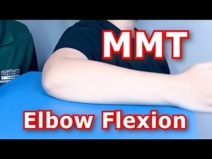 Manual Muscle Testing (MMT) - Elbow Flexion