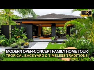 Open-Concept Family Home Tour: Modern Spaces, Tropical Backyard & Timeless Traditions