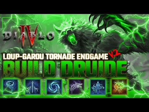 DIABLO IV : BUILD DRUIDE ENDGAME LOUP-GAROU TORNADE , Encore plus de PUISSANCE !!!