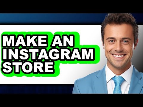How to Make an Instagram Store - Easy Guide