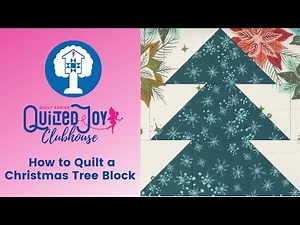 How to Quilt a Christmas Tree Block | Quilted Joy Clubhouse July 2023