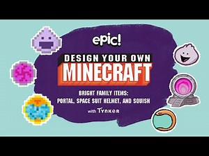 Design Your Own Minecraft | Bright Family | Epic Originals