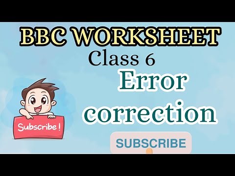ERROR CORRECTION | BBC Worksheet | Class-6 | English Grammar | All Worksheets Solved
