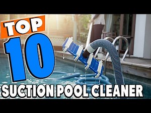 Top 10 Best suction pool cleaners Review In 2025