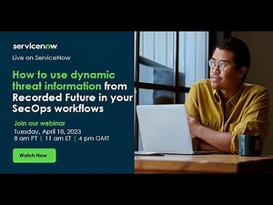 How to use dynamic threat information from Recorded Future in your SecOps workflows